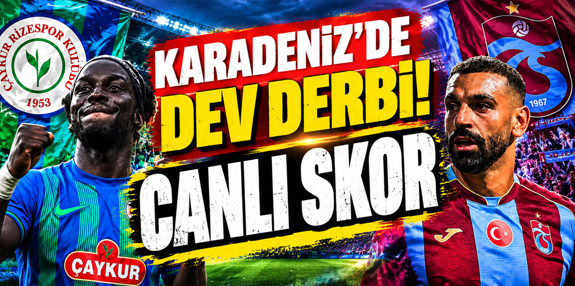 Çaykur Rizespor-Trabzonspor (11'ler Belli Oldu) 