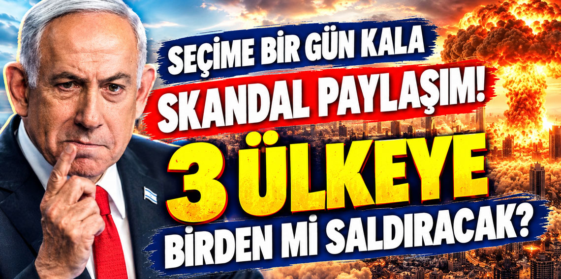 Seçime bir gün kala skandal paylaşım! 3 ülkeye birden mi saldıracak?