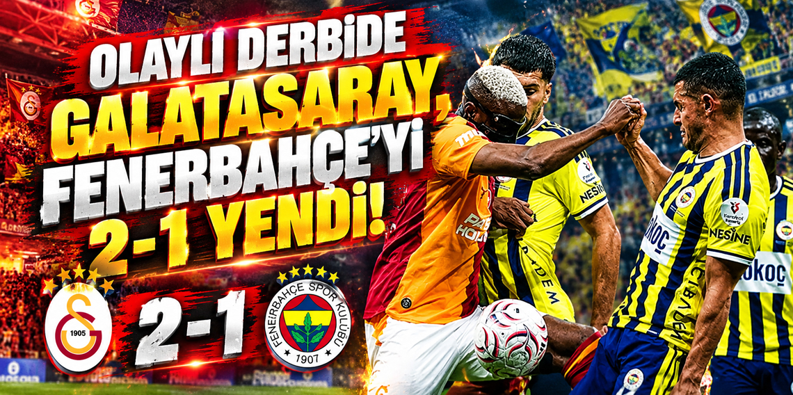 Dev derbide kazanan Galatasaray oldu!
