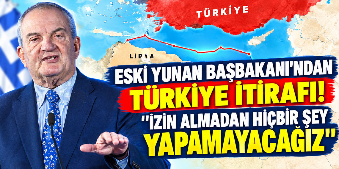 Eski Yunan Başbakan'dan Türkiye itirafı: İzin almadan hiçbir şey yapamayacağız