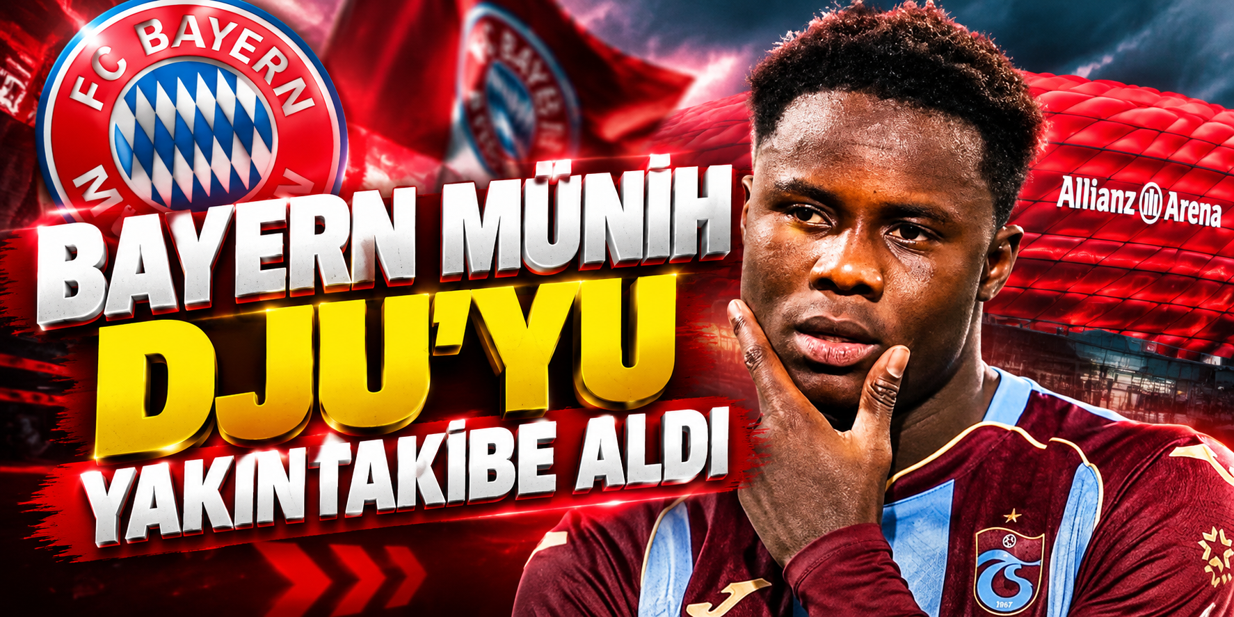 BAYERN MÜNİH DJU'YU YAKIN TAKİBE ALDI