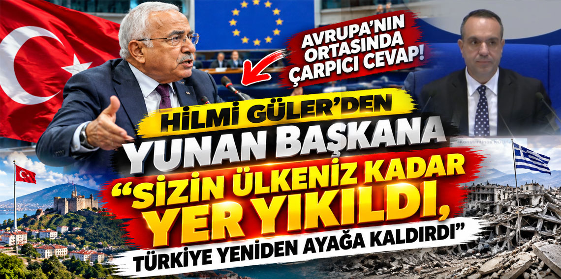 Hilmi Güler'den Yunan Başkana Avrupa'nın ortasında çarpıcı cevap: 