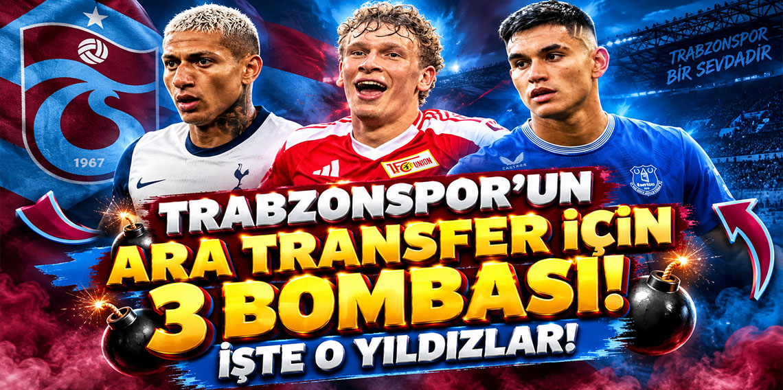 TRABZONSPOR'UN ARA TRANSFER İÇİN 3 BOMBASI! İŞTE O YILDIZLAR!