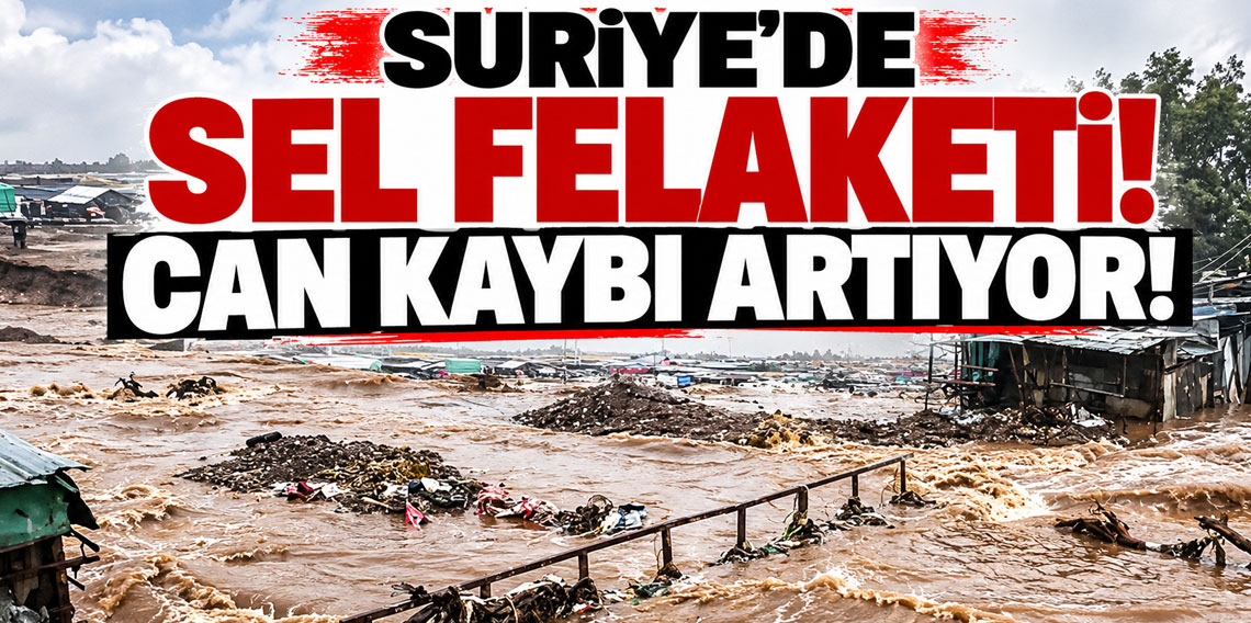 Suriye’de sel felaketinde can kaybı 7’ye yükseldi