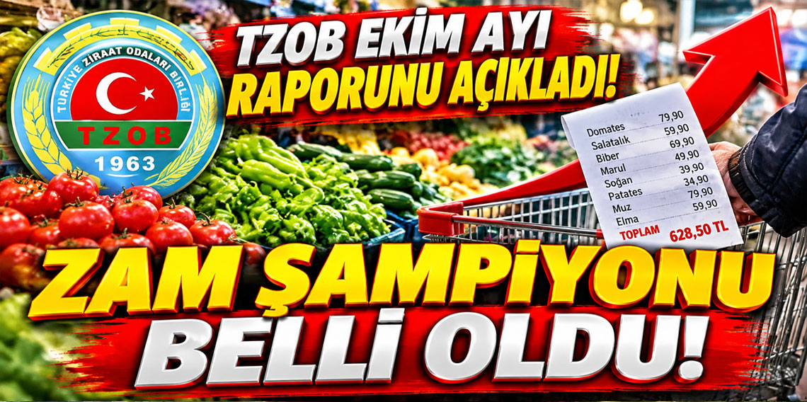 TZOB ekim ayı raporunu açıkladı! Zam şampiyonu belli oldu!