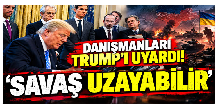 Danışmanları Trump'ı Uyardı! Savaş Uzayabilir!