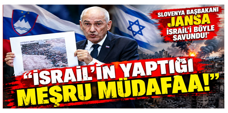Slovenya Başbakanı Jansa İsrail'i böyle savundu