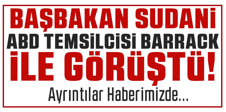 Sudani, ABD'nin Suriye Özel Temsilcisi Barrack ile bir araya geldi