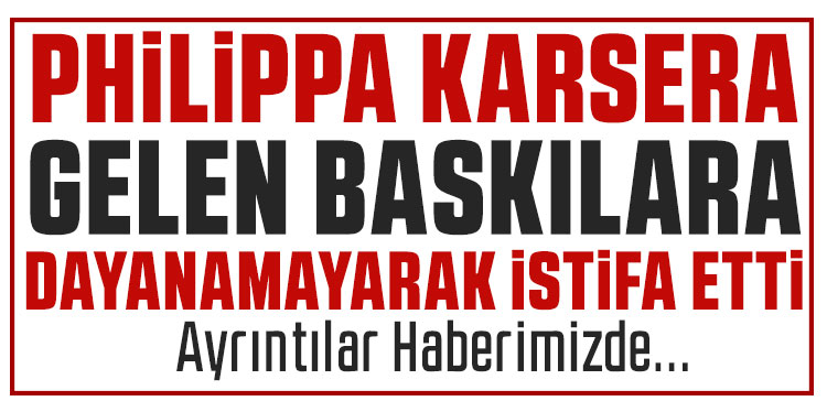 Philippa Karsera STK'daki görevinden istifa etti