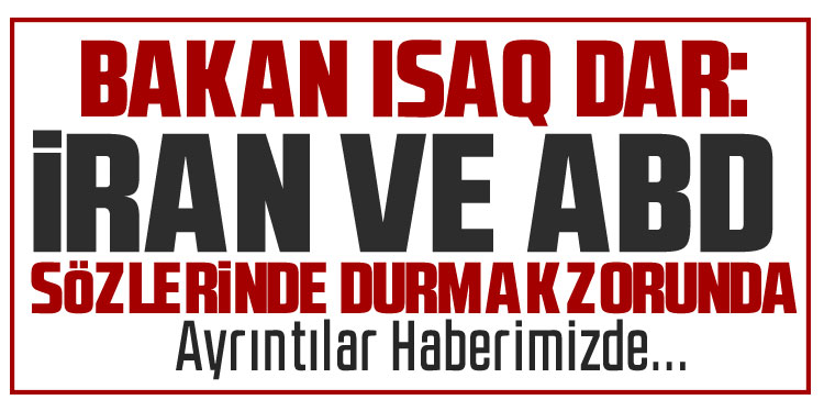 Pakistan Dışişleri Bakanı Dar: 