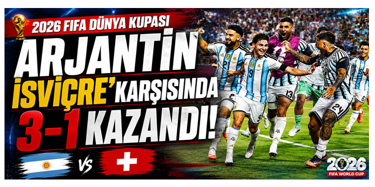 Arjantin İsviçre'yi eleyerek yarı finalde İngiltere'nin rakibi oldu!