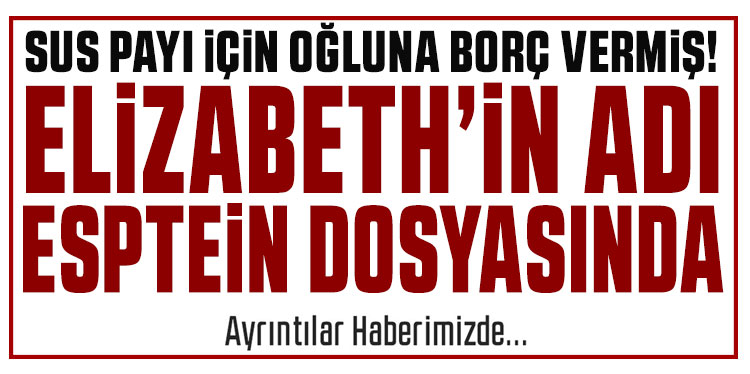 Kraliçe Elizabeth'in adı Epstein dosyasında!