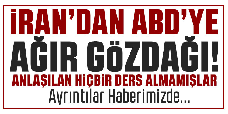İran’dan ABD’ye eleştiri: 