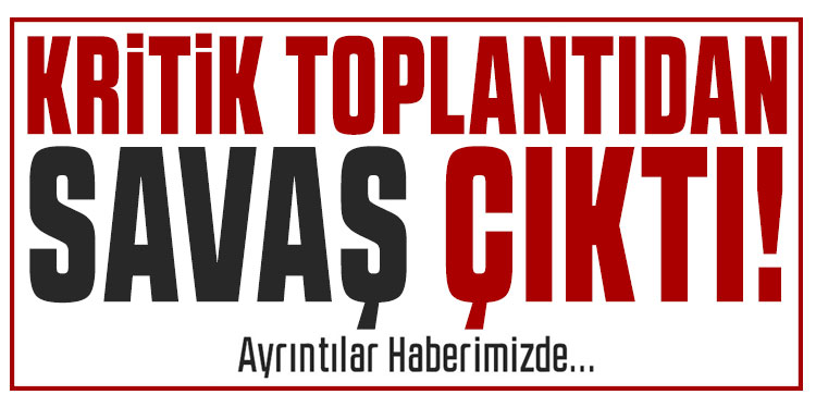 Beyaz Saray'daki kritik toplantıdan 