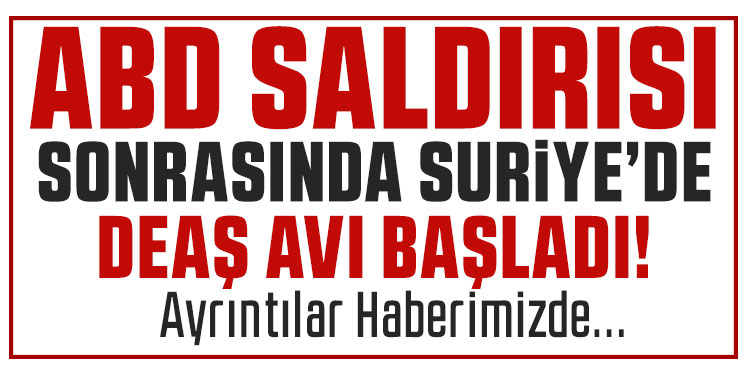 Suriye'de terör örgütü DEAŞ'a yönelik operasyon: 5 gözaltı