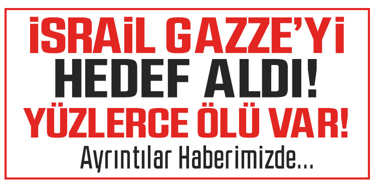 İsrail Gazze Şeridi’ne saldırdı: En az 300 kişi hayatını kaybetti
