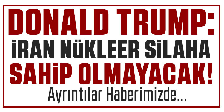ABD Başkanı Trump: 