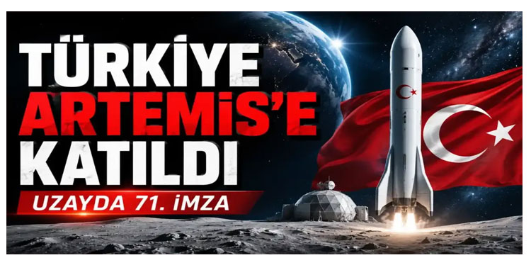 Türkiye, Artemis Anlaşmaları'na imza attı