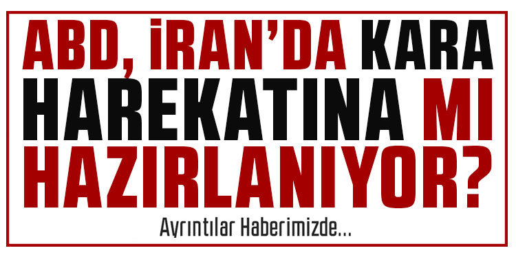 ABD kara harekatına mı hazırlanıyor? Binlerce yeni asker gönderilecek