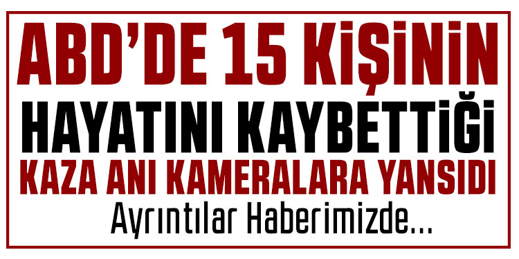 ABD’de 15 kişinin hayatını kaybettiği uçak kazasına ait görüntüler ortaya çıktı