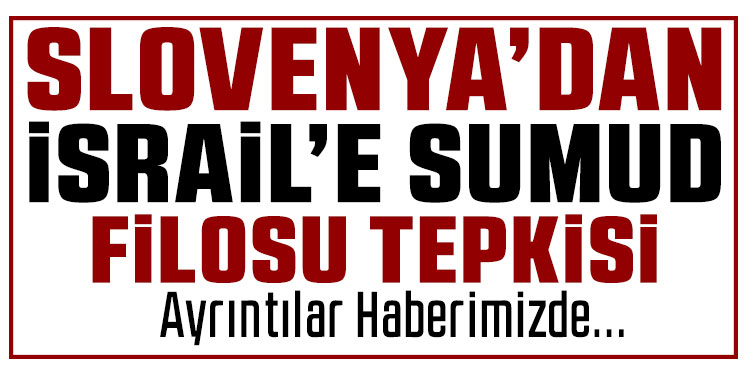 Fajon’dan İsrail’in aktivistlere yönelik kötü muamelesine tepki