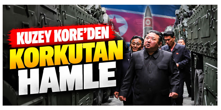 Kuzey Kore'den Korkutan Hamle