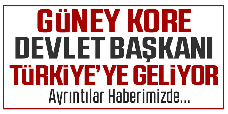 Lee Jae Myung Türkiye’yi ziyaret edecek