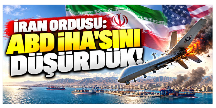 İran ordusu ABD’ye ait dronu düşürdü
