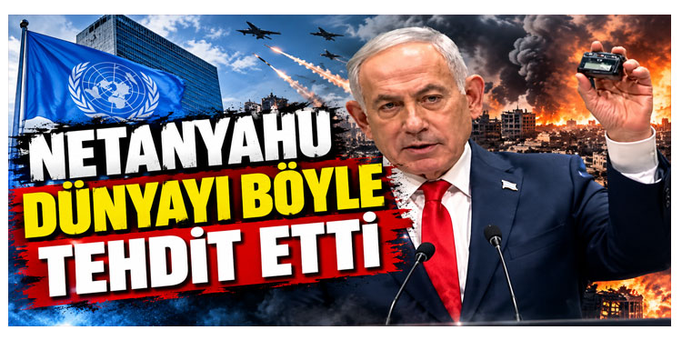 Netanyahu BM kürsüsünde çağrı cihazı ile tehdit etti