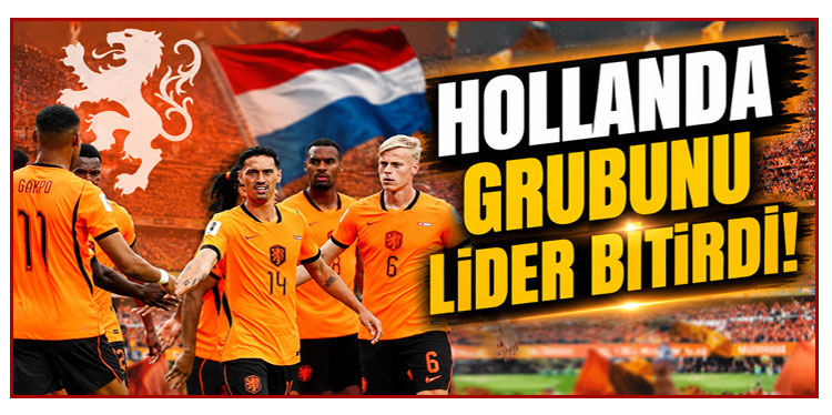 Tunus'u mağlup eden Hollanda grubunu lider bitirdi!