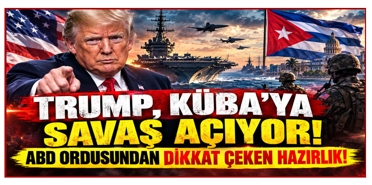 Trump, Küba'ya savaş açıyor: ABD ordusundan dikkat çeken hazırlık