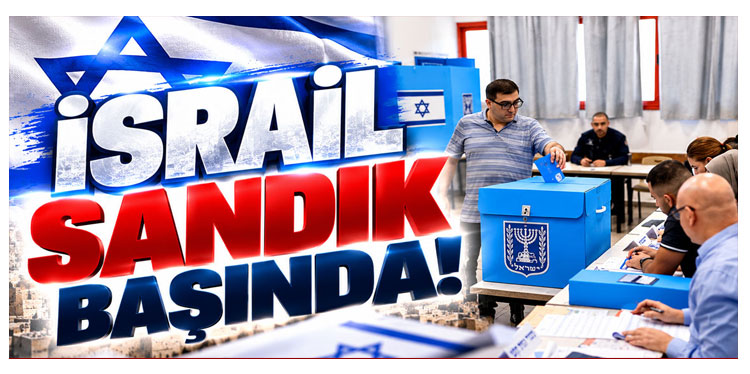 İsrail sandık başında: Gazze'ye saldırıların başladığı 7 Ekim'den bu yana ilk seçim