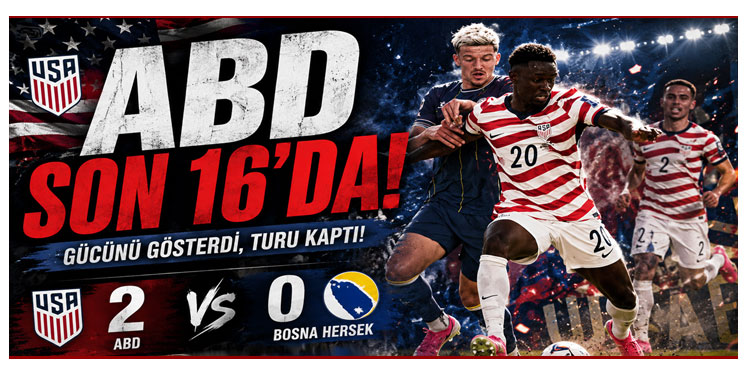 Bosna Hersek'i saf dışı bırakan ABD son 16'da!