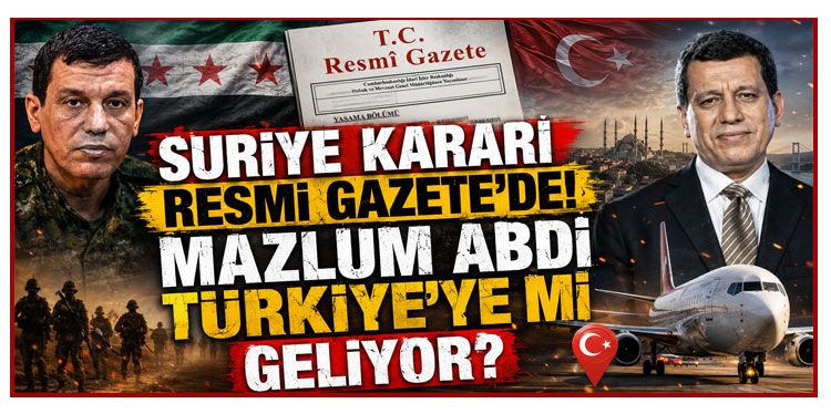 Suriye kararı Resmi Gazete'de! Mazlum Abdi Türkiye'ye mi geliyor?