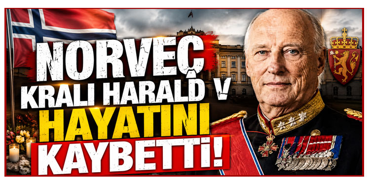 Norveç Kralı Harald V hayatını kaybetti