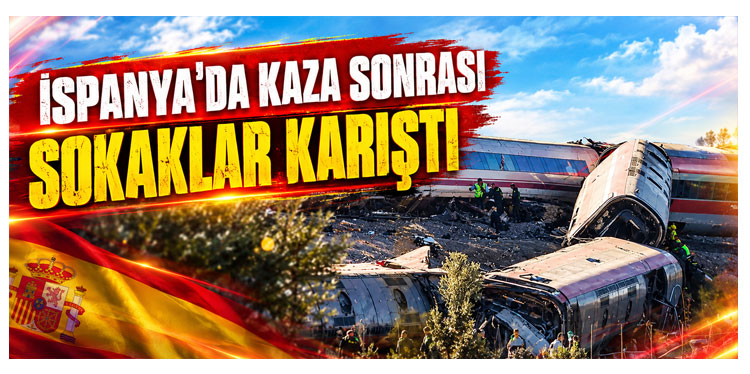 İspanya’da 68 kişinin öldüğü tren kazası sokakları karıştırdı