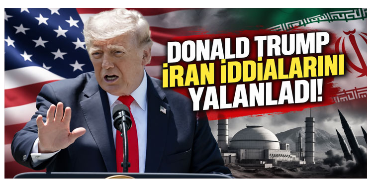 Trump, İran'ı müzakere masasına çekmeye çalıştığı iddialarını yalanladı