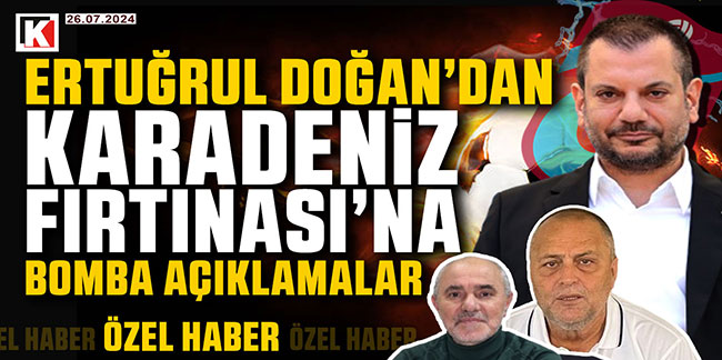 🔴🔵KARADENİZ FIRTINASI | SADİ TEKELİOĞLU'NDAN FLAŞ AÇIKLAMALAR | 28.07.2024