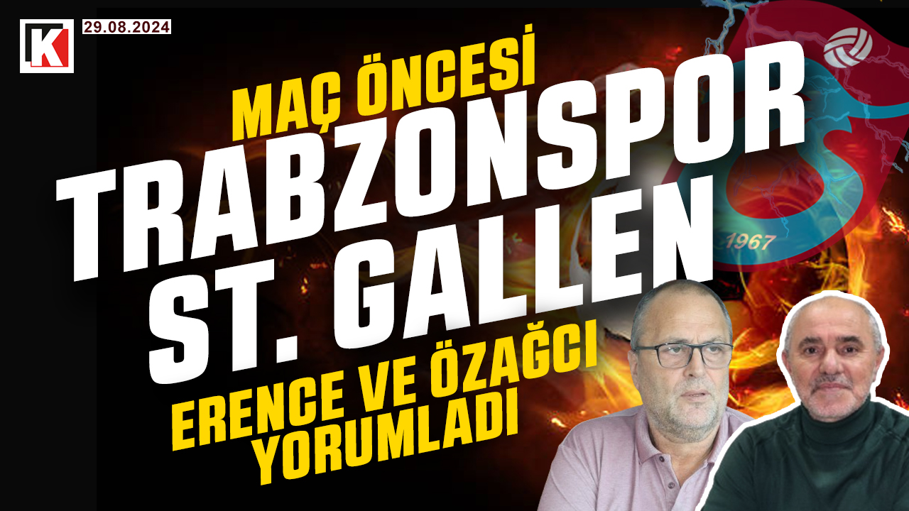 🔴🔵KARADENİZ FIRTINASI | TRABZONSPOR - ST. GALLEN | MAÇ ÖNCESİ | 29.08.2024