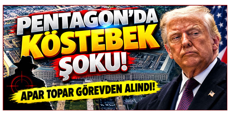 Pentagon'da köstebek şoku: Apar topar görevden alındı!