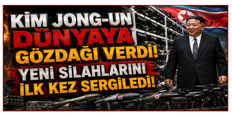 Kim Jong-un dünyaya gözdağı verdi! Yeni silahlarını ilk kez sergiledi