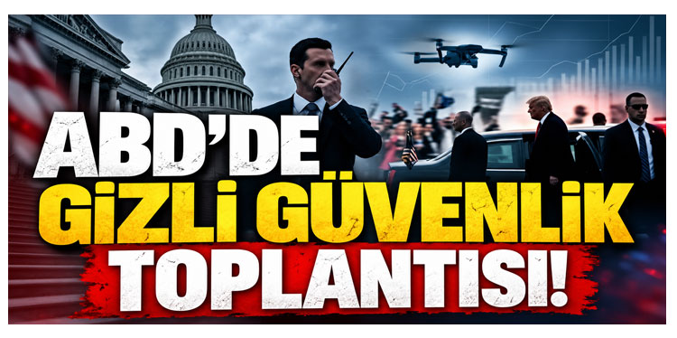 ABD'de gizli güvenlik toplantısı