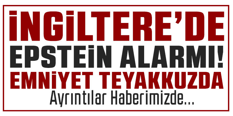 Epstein belgeleri sonrası İngiltere'de alarm! Londra Polisi teyakkuza geçti