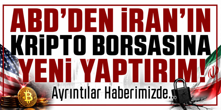 ABD’den İran’ın en büyük kripto para borsasına yaptırım