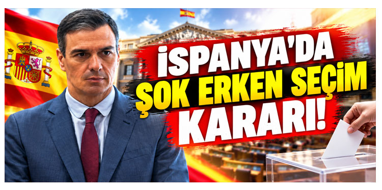 İspanya'da şok erken seçim kararı!