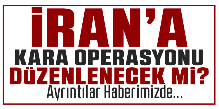 Beyaz Saray'dan açıklama! İran'a yönelik kara harekatı olacak mı?