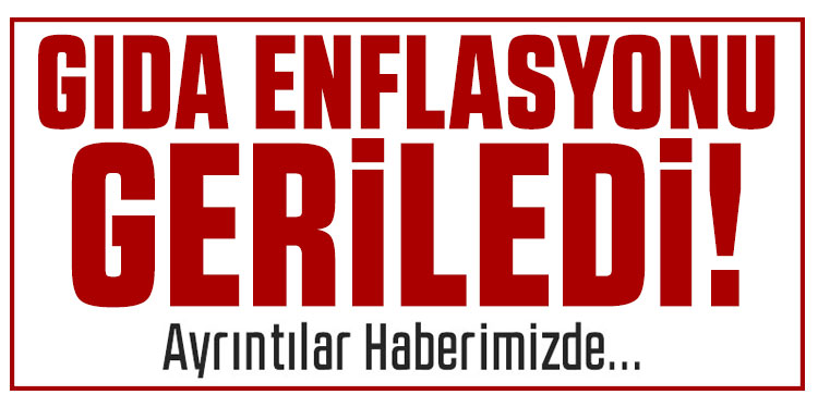 TCMB açıkladı! Gıda enflasyonu geriledi