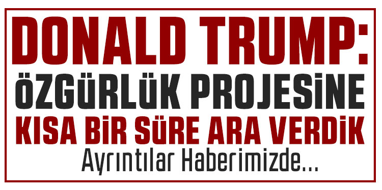 ABD Başkanı Trump: 