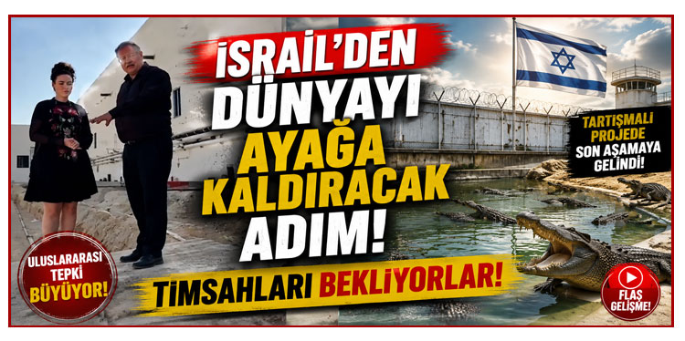 İsrail'den dünyayı ayağa kaldıracak adım! Timsahları bekliyorlar