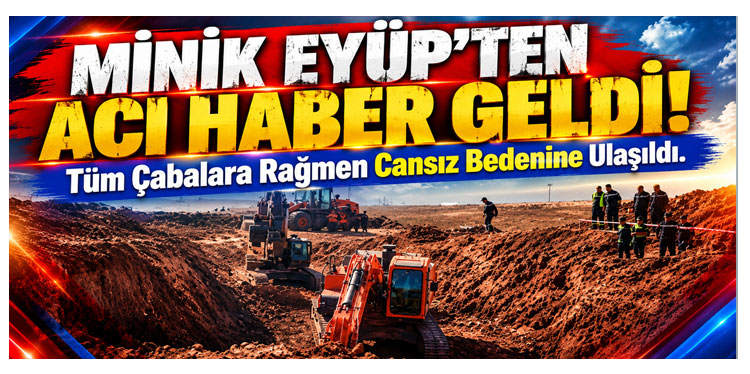 10 yaşındaki Eyüb'den acı haber geldi